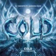 Cold feat Diandra Faye Melodyq Remix Single