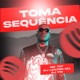 Toma Sequência Single
