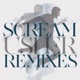 Scream Remixes Single