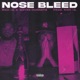 Nose Bleed Single