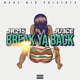 Break Ya Back feat Ju Ice Single