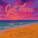 Get There feat Ko her Lee SolStarr Single
