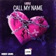 Call My Name Single