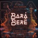 Bará Berê Remix Single
