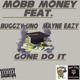 Gone Do It feat Buggzy Uno Mayne Eazy Single