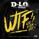 WTF We Gon Do feat Hongry Single