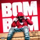 Bom Bom Single