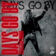 Days Go By Single