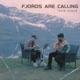 Fjords Are Calling Single