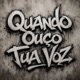 Quando Ouço Tua Voz Single