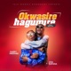 Okwasire Hagumire feat Ziza Bafana Single