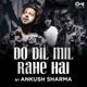 Do Dil Mil Rahe Hai Cover Version Single