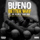 Better Way feat Joe Blow Yung Roe Single