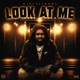 Look At Me Single