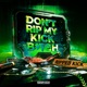 Don t Rip My Kick B tch Single