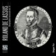 Lassus Biographie musicale Vol 2 La gloire musicale de la Bavière le temps de la faveur