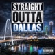 Straight Outta Dallas feat Big Blue Single