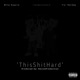 ThisShitHard Single