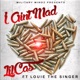 I Ain t Mad feat Louie The Singer Single