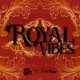 Royal Vibes Single