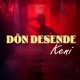 Dön Desende Single