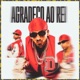 Agradeço ao Rei Single