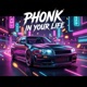 PHONK IN YOUR LIFE Single