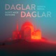 Daglar Daglar Scott Nice Rework Single