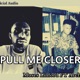 Pull Me Closer feat Archie Single