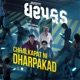 Chhalkapat ni Dharpakad From Dharpakad Single