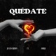 Quédate feat Amora Single