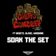 Soak the Set feat Whosane Begetz Blaze Single