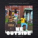 We Outside Single
