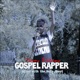 Gospel Rapper Filled with the Holy Ghost Vol 1