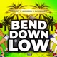 Bend Down Low feat Capodon DJ Walldo Single