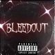 BlEED OUT feat NO Trace Single