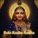 Bolo Radhe Radhe Single