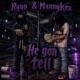 He gon tell feat MANNYKEA Single