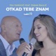 Otkad Tebe Znam feat Šaban Šaulić Single
