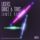 Lasers Dance and Toms