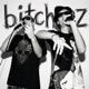 Bitchez Single
