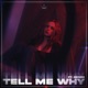 Tell Me Why feat Denise Single