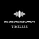 Dev Doe Space Age Cowboy I Single