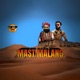 Mast Malang feat Feroz Faisal Sajid Ali Single