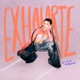 Exhalarte Single