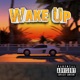 Wake Up feat Young C Jack Mellow Single