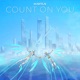 Count on You Single