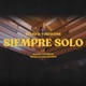 Siempre Solo feat Zaidbreak Single