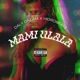 Mami Ulala Single