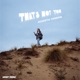 That s Not You Acoustic Single